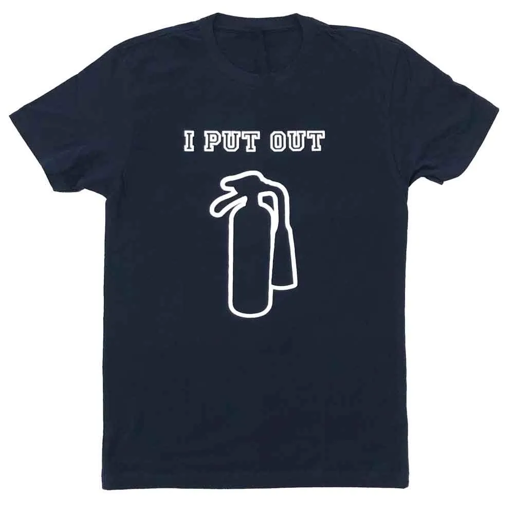 I Put Out T-Shirt